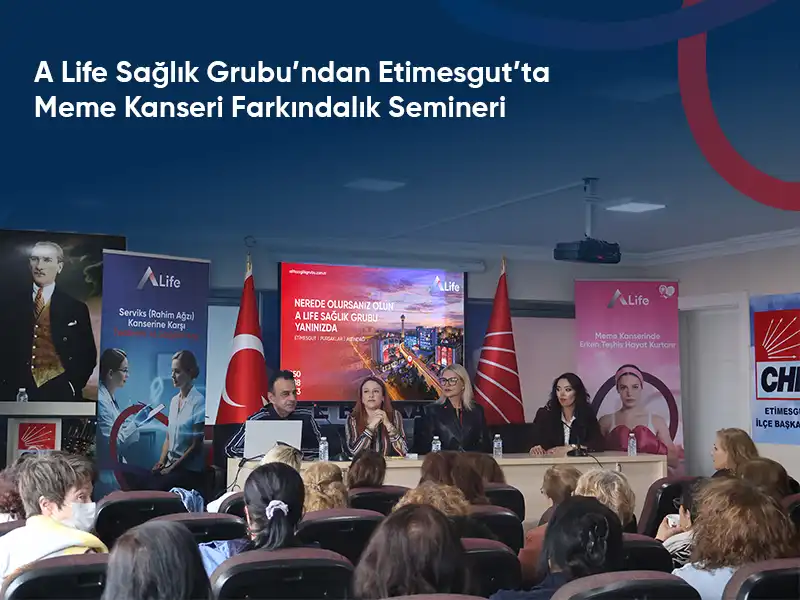A Life Sağlık Grubu’ndan Etimesgut’ta Meme Kanseri Farkındalık Semineri