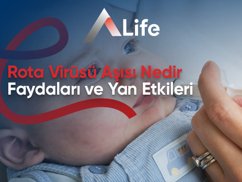 Rota Virüsü Aşısı Nedir? Faydaları ve Yan Etkileri