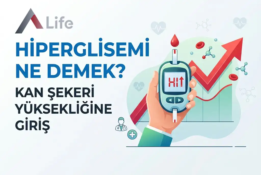 hiperglisemi-ne-demek-kan-sekeri-yuksekligi-a-life-ankara_aa591e38.webp
