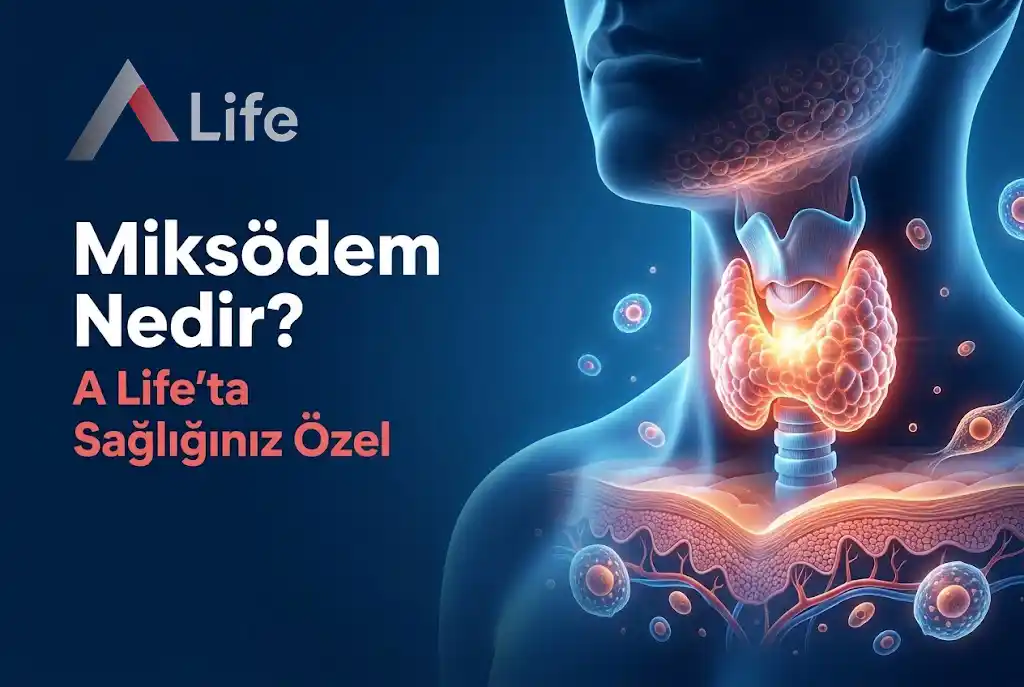 miksodem-nedir-tiroid-a-life-ankara_8e7d5a00.webp