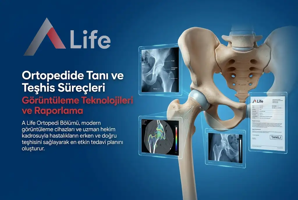 ortopedide-tani-ve-teshis-surecleri-goruntuleme-teknolojileri-raporlama-a-life-ankara_b8bd7025.webp